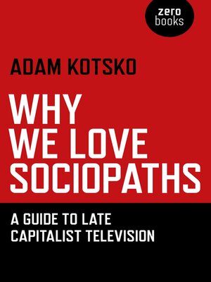 Why We Love Sociopaths - ebook